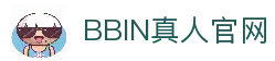 BBIN真人-顶级正规真人游戏平台